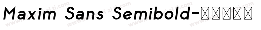 Maxim Sans Semibold字体转换